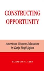 Constructing Opportunity