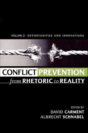 Conflict Prevention from Rhetoric to Reality