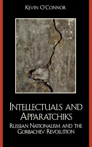 Intellectuals and Apparatchiks