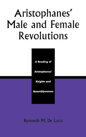 Aristophanes' Male and Female Revolutions