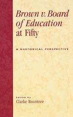 Brown V. Board of Education at Fifty