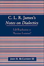 Clr James's Notes on Dialectics