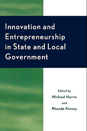 Innovation and Entrepreneurship in State and Local Government