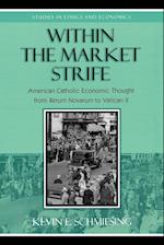Within the Market Strife
