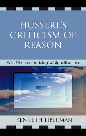 Husserl's Criticism of Reason