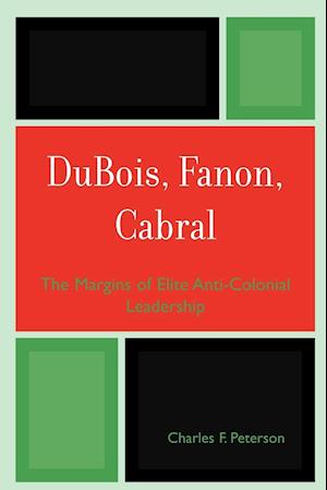 DuBois, Fanon, Cabral