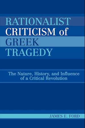 Rationalist Criticism of Greek Tragedy