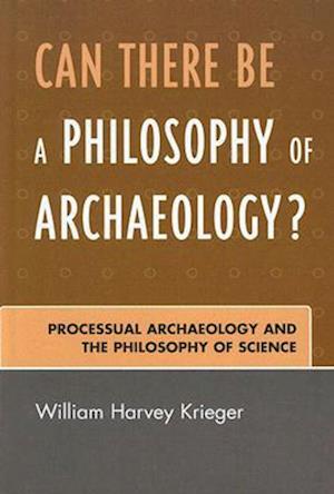 Can There Be a Philosophy of Archaeology?