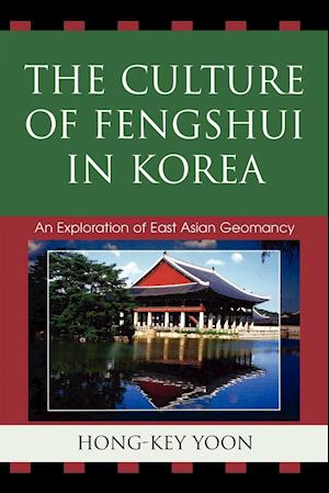 The Culture of Fengshui in Korea