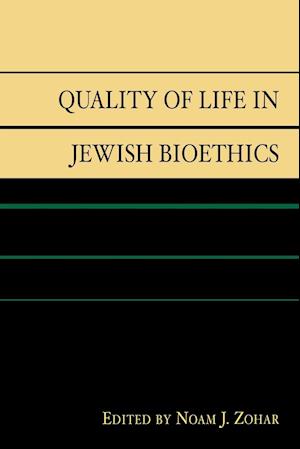 Quality of Life in Jewish Bioethics