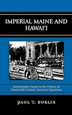Imperial Maine and Hawai'i