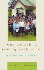 Our Wealth Is Loving Each Other