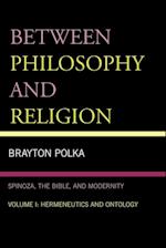 Between Philosophy and Religion, Vol. I