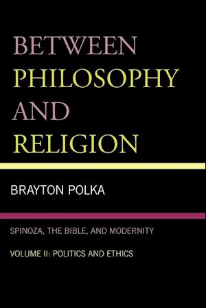 Between Philosophy and Religion, Vol. II