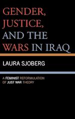 Gender, Justice, and the Wars in Iraq