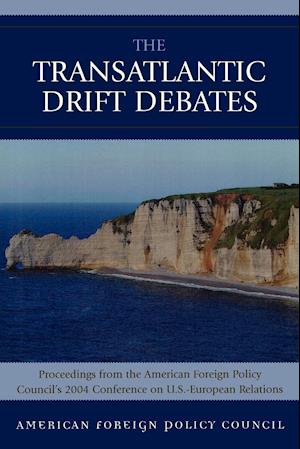 The TransAtlantic Drift Debates