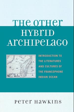 The Other Hybrid Archipelago