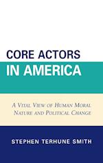 Core Actors in America