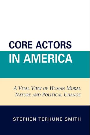 Core Actors in America