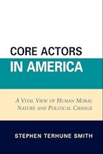 Core Actors in America