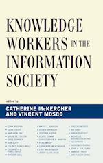 Knowledge Workers in the Information Society