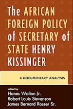 The African Foreign Policy of Secretary of State Henry Kissinger