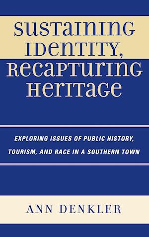 Sustaining Identity, Recapturing Heritage