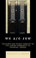 We Are Few