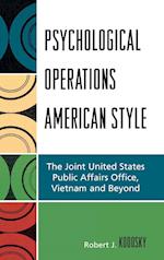 Psychological Operations American Style