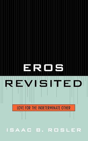 Eros Revisited