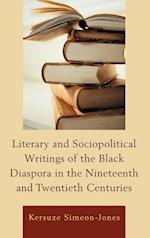 Literary and Sociopolitical Writings of the Black Diaspora in the Nineteenth and Twentieth Centuries