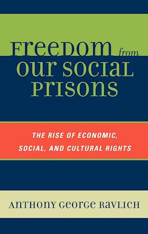 Freedom from Our Social Prisons