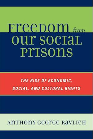 Freedom from Our Social Prisons