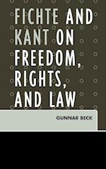 Fichte and Kant on Freedom, Rights, and Law