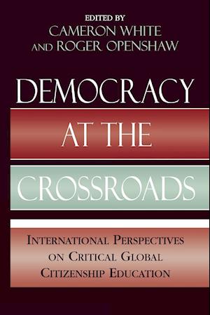 Democracy at the Crossroads