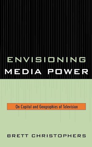 Envisioning Media Power