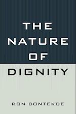 The Nature of Dignity