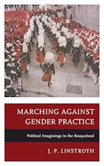 Marching against Gender Practice
