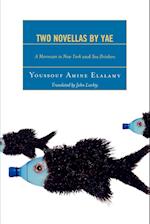 Two Novellas by Yae