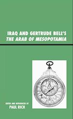 Iraq and Gertrude Bell's the Arab of Mesopotamia