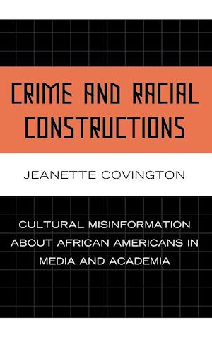 Crime and Racial Constructions