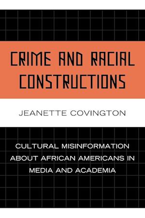 Crime and Racial Constructions