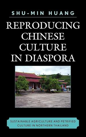 Reproducing Chinese Culture in Diaspora