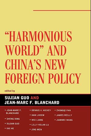 Harmonious World and Chinia's New Foreign Policy