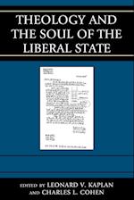 Theology and the Soul of the Liberal State