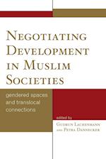 Negotiating Development in Muslim Societies