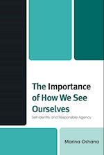 The Importance of How We See Ourselves