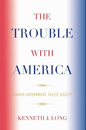 The Trouble with America