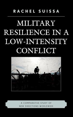 Military Resilience in Low-Intensity Conflict