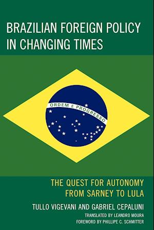 Brazilian Foreign Policy in Changing Times